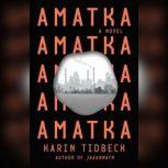 Amatka, Karin Tidbeck