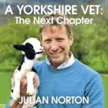 A Yorkshire Vet: The Next Chapter, Julian Norton