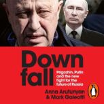 Downfall, Anna Arutunyan