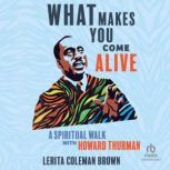What Makes You Come Alive, Lerita Coleman Brown