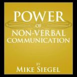 Power of NonVerbal Communication, Mike Siegel