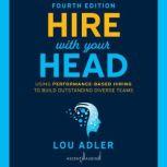 Hire With Your Head, 4th Edition, Lou Adler