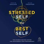 Stressed Self to Best Self, Nick Propper