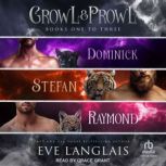 Growl  Prowl, Eve Langlais