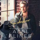 Smokeshow, Abbi Glines