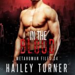 In the Blood, Hailey Turner