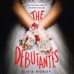 The Debutantes, Olivia Worley