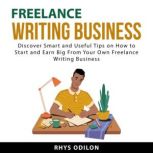 Freelance Writing Business, Rhys Odilon