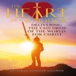 THE HEART OF A WARRIOR, Sheila Schuller Coleman