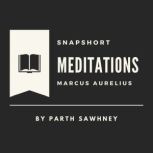Meditations Main Ideas  Key Takeawa..., Parth Sawhney