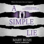 A Simple Lie, Mary Bush