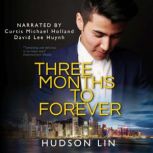 Three Months to Forever, Hudson Lin