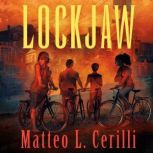 Lockjaw, Matteo L. Cerilli