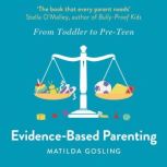 EvidenceBased Parenting, Matilda Gosling