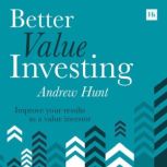 Better Value Investing, Andrew Hunt