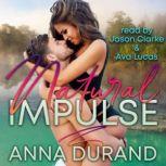 Natural Impulse, Anna Durand