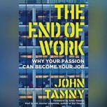 The End of Work, John Tamny