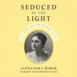 Seduced by the Light, Alexandra Rimer