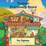Tsubaki Stationery Store, Ito Ogawa