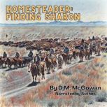 Homesteader Finding Sharon, D.M. McGowan
