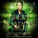 Green Shadow, JS Kennedy