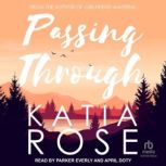 Passing Through, Katia Rose