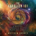 The Kybalion 101, Matthew Barnes