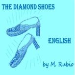 THE DIAMOND SHOES, M Rubio