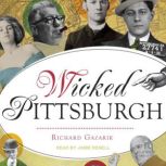 Wicked Pittsburgh, Richard Gazarik