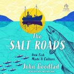 The Salt Roads, John Goodlad