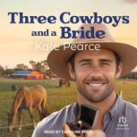 Three Cowboys and a Bride, Kate Pearce