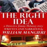 The Right Idea, William Mangieri