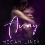 Away, Megan Linski