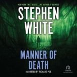 Manner of Death, Stephen White