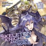 Skeleton Knight in Another World Lig..., Ennki Hakari