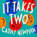 It Takes Two, Cathy Newman