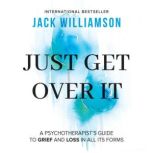 Just Get Over It, Jack Williamson