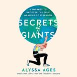 Secrets of Giants, Alyssa Ages