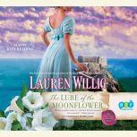 The Lure of the Moonflower A Pink Carnation Novel, Lauren Willig