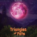 Triangles of Fate, John Chierichella