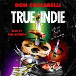 True Indie, Don Coscarelli