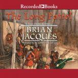 The Long Patrol, Brian Jacques