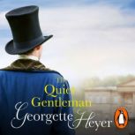 The Quiet Gentleman, Georgette Heyer