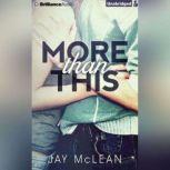 More Than This, Jay McLean