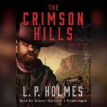 The Crimson Hills, L. P. Holmes