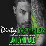 Dirty Mother, Lani Lynn Vale