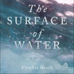 The Surface of Water, Cynthia Beach