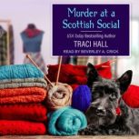 Murder at a Scottish Social, Traci Hall