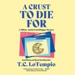 A Crust to Die For, T.C. LoTempio