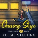 Chasing Skye, Kelsie Stelting